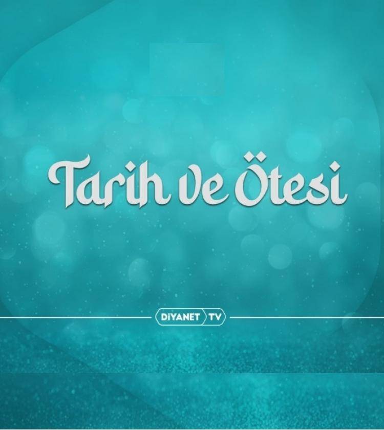 Tarih Ve Ötesi