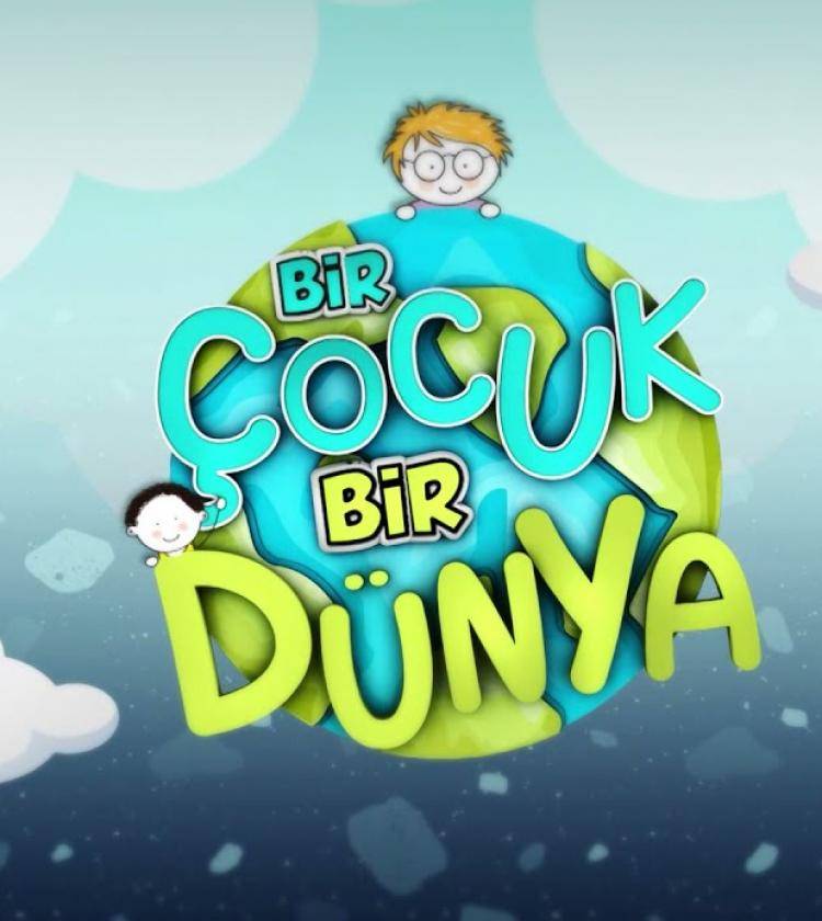 Bir Çocuk Bir Dünya